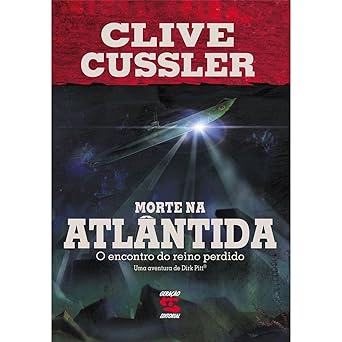 Morte na Atlantida O Encontro Clive Cussler